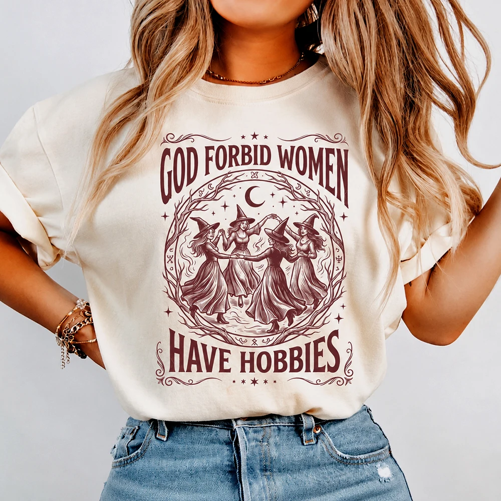 God Forbid Women Have Hobbies Shirt Halloween Feminist Witch T-Shirt Salem Witch 1692 Tee Spooky Season Sarcastic Halloween Tops