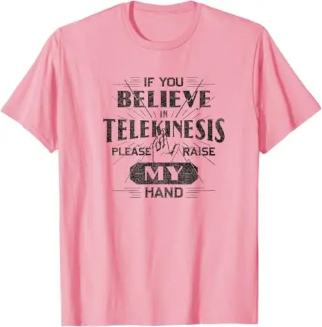 Wenn Sie an Telekinese glauben, bitte heben Sie meine Hand an – Humor-T-Shirt im Y2K-Stil, personalisiertes Spruch-T-Shirt, Humor-T-Shirt für Damen und Herren – Detail 9