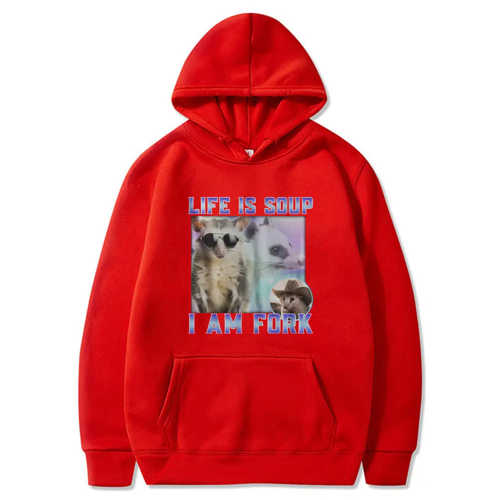 Life Is Soup I Am Fork Hoodie Funny Rat Meme Sweatshirt Men Women's Casual Oversized Hoodies Unisex Fashion Vintage Pullover