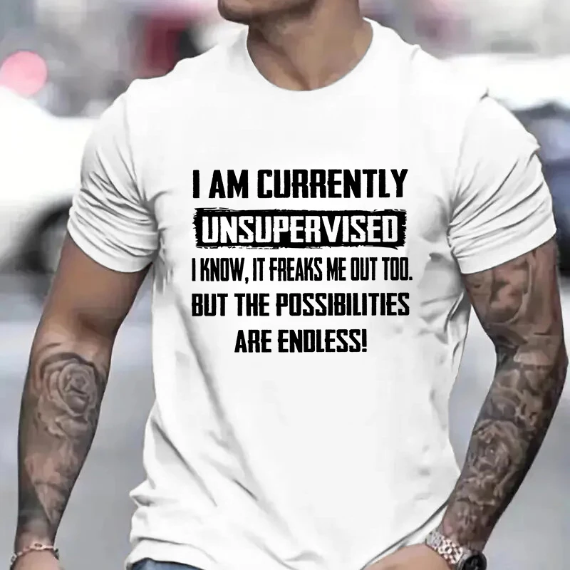 I Am Currently Unsupervised T-shirt Hilarious Funny Saying Gift for Him Birthday Gifts Funny Men's Tee Shirt Graphic Y2k Tops