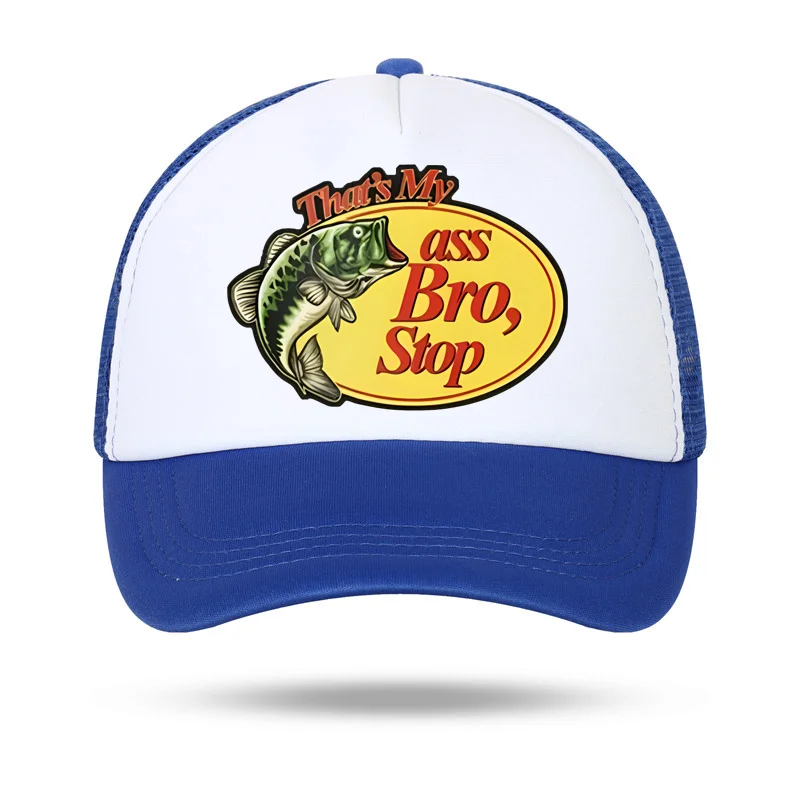 Thats My Ass Bro Stop Snapback Baseball Cap Mesh Caps Men\'s Trucker Hat Hunting & Fishing Streetwear Dad adjustable Hat