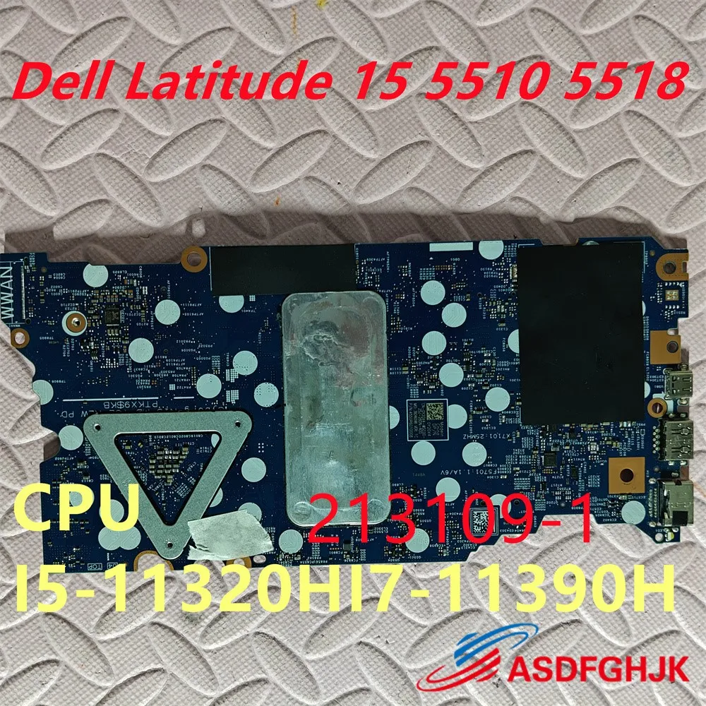 For Dell Latitude 15 5510 5518 Laptop Motherboard With I5-11320H I7-11390H CPU 06KTVX 0NMR41 0Y20X4 100% Tested