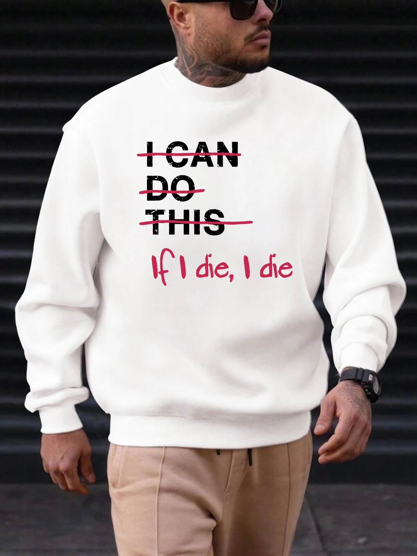 

2025 New Men's Cotton Sweatshirt if i die i die Pattern Printing Round Neck Fashion Casual High Quality Daily Top Clothing