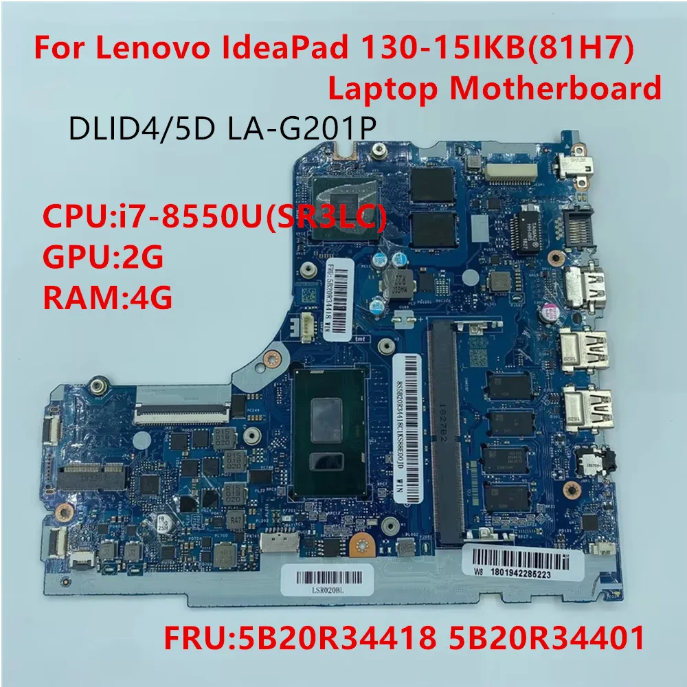 Novo original para lenovo ideapad 130-15ikb placa-mãe do portátil LA-G201P cpu i7-8550U gpu 2g ram 4g fru 5b20r34418 5b20r34401