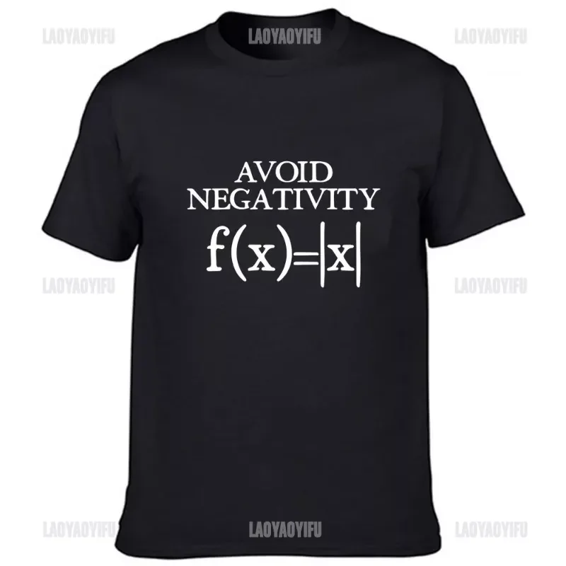 Avoid Negativity Men T-shirt  Mathematics Absolute Value Cotton Tshirt Math Function Geek T Shirt Summer Harajuku Streetwear Tee