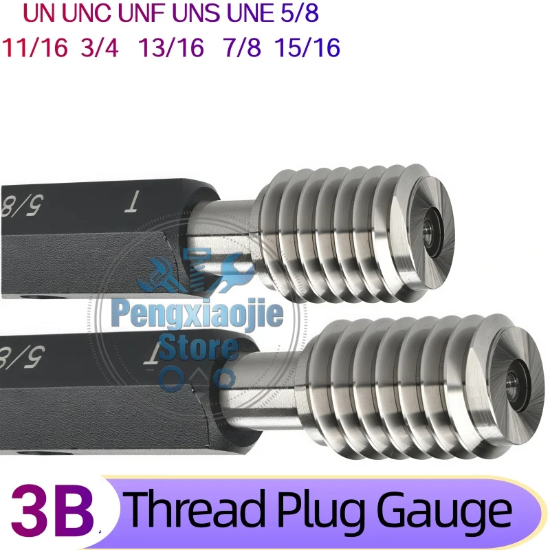 1PCS 3B   UN UNC UNF UNS UNEF America Standard Fine Tooth Thread Plug Gauge 5/8  11/16  3/4   13/16   7/8  15/16 Measure Tool