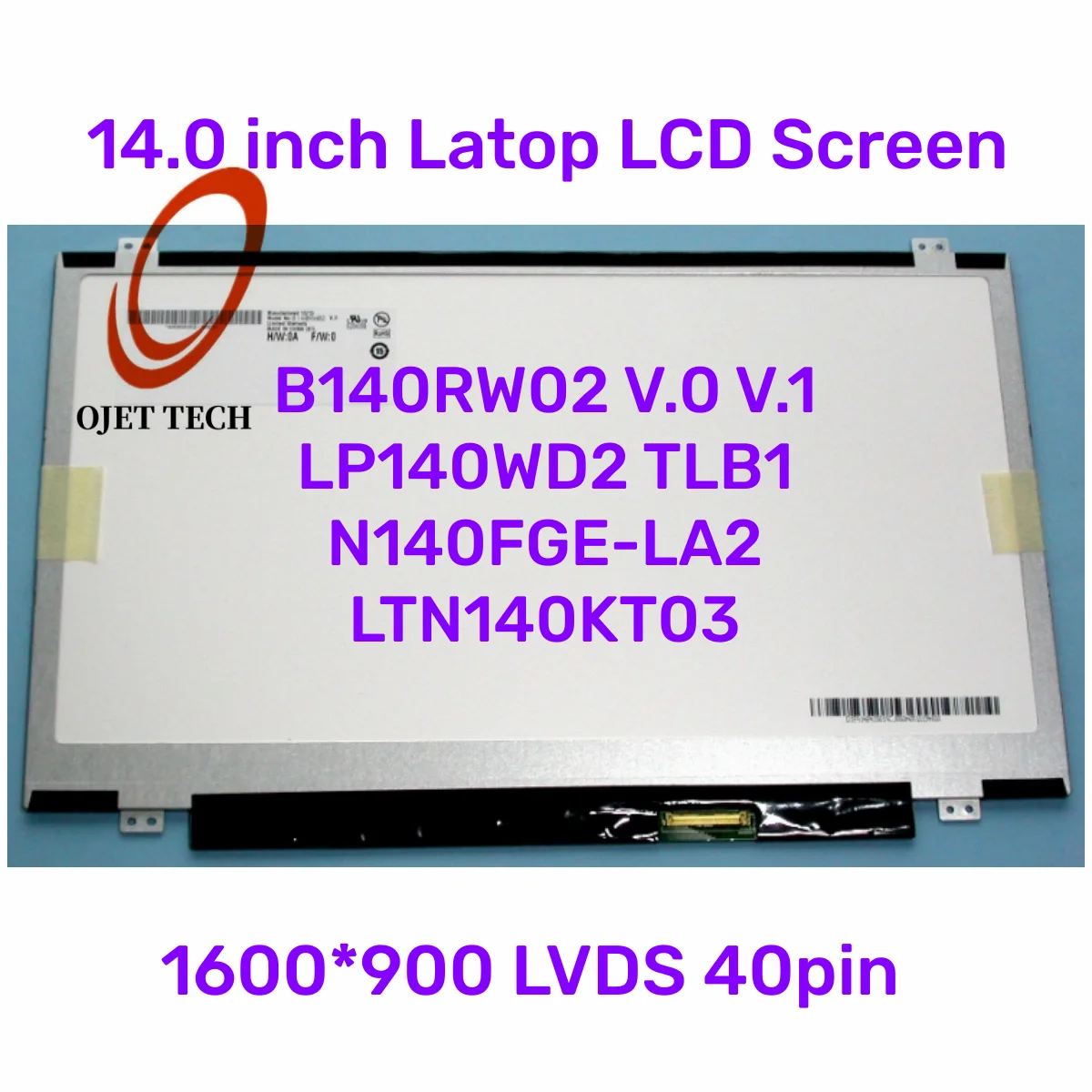 

B140RW02 V.0 V.1 LP140WD2 TLB1 N140FGE-LA2 LTN140KT03 1600*900 LVDS Laptop LCD Screen 40pin