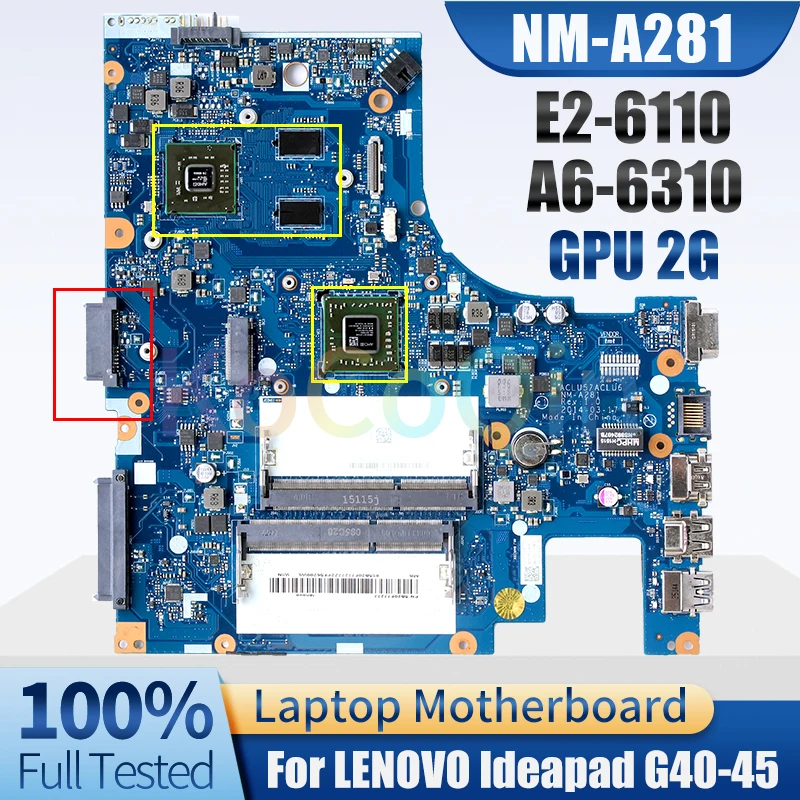 For LENOVO G40-45 Notebook Mainboard NM-A281 E2-6110 A6-6310 216-2856050 2G 5B20F77277 11S5B20F772620 Laptop Motherboard