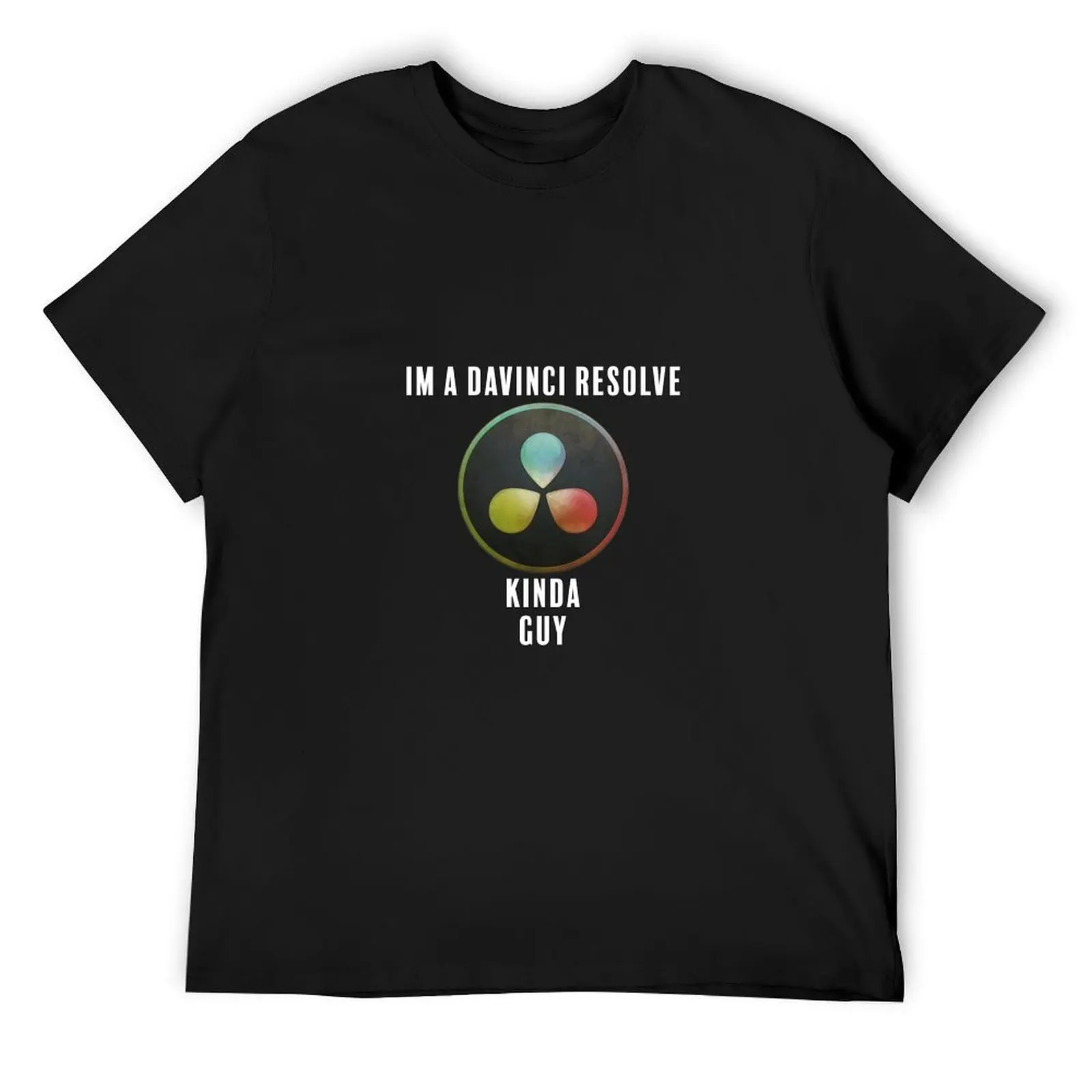 Davinci Resolve Kinda Guy T-Shirt for a boy oversizeds cute tops oversized t shirt men clothes