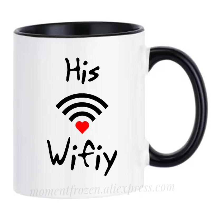 His Wifi Cups Wife Husband Couples Tea Mugs Coffee Mugen Unique Design Milk Tableware Coffeeware Home Office Decal Friends Gifts