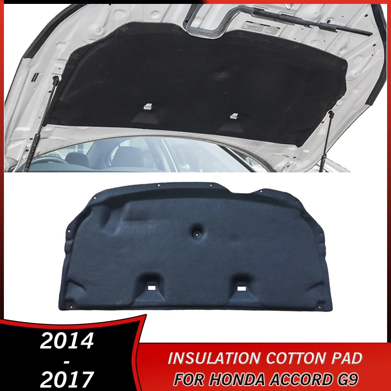 

2014-2017 for Honda Accord G9 2014 2015 2016 2017 Accessories Heat Sound Cover Insulation Cotton Pad Soundproof Firewall Mat