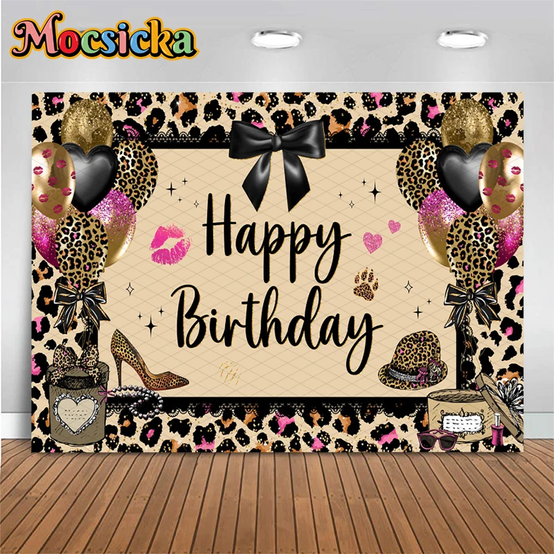 Mocsicka Leopard Print Happy Birthday Backdrop Bow Lip High Heel Hat Balloon Women Photography Background Adult Girl Party Decor