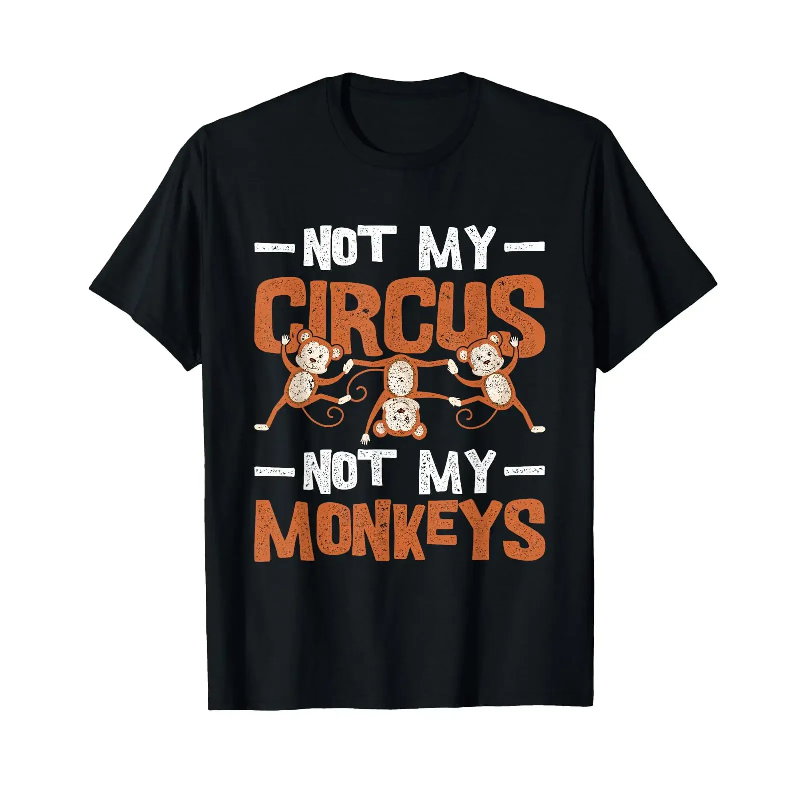 Not my circus monkeys T Shirt vintage Washed homme graphic Stylish Versatile designer clothes Unisex fashion Soft Breathable