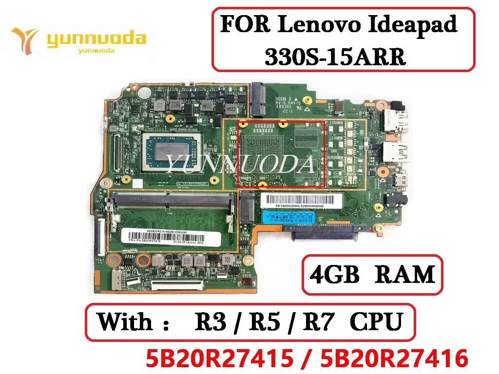 

5B20R27415 5B20R27416 MainBoard FOR Lenovo Ideapad 330S-15ARR Laptop Motherboard with R3 R5 R7 CPU 4GB RAM 100% Tested