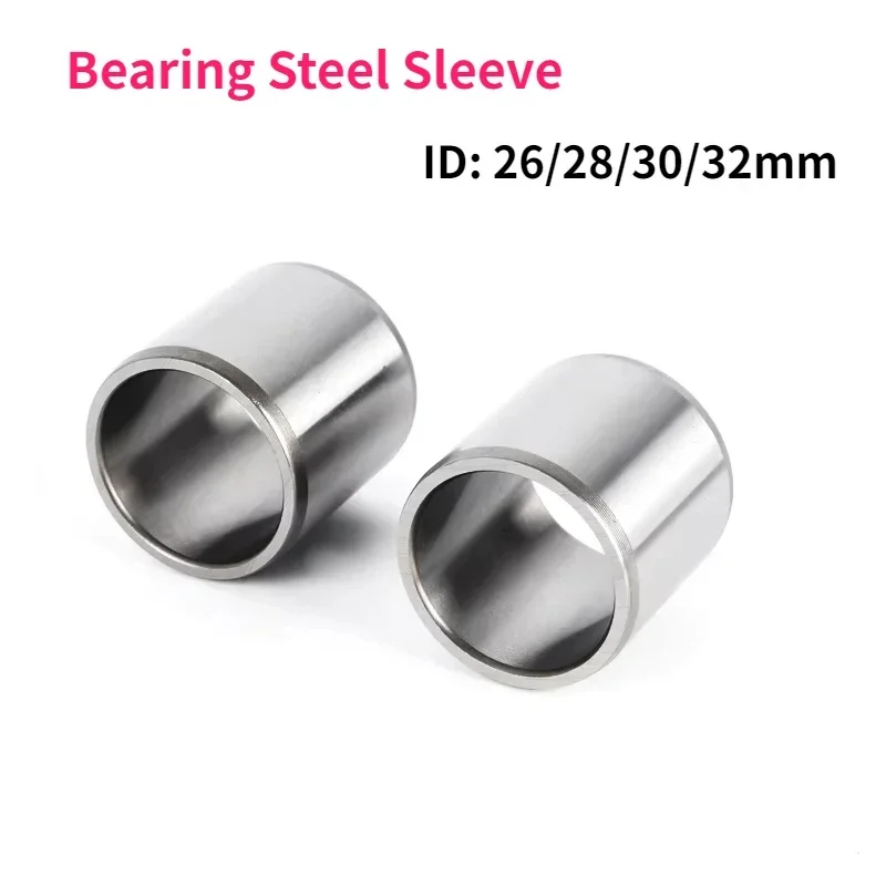 1Pc Bearing Steel Sleeve ID 26mm 28mm 30mm 32mm Wear-resistant Axle Bushing Guide Sleeve Steel Ring Spacer