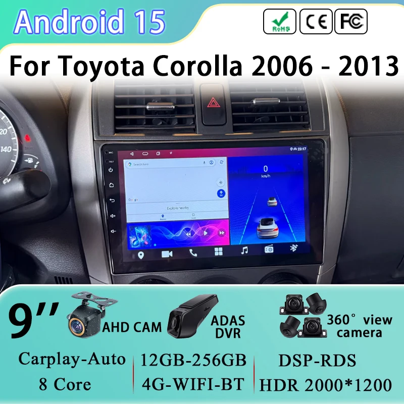 

Android 15 Auto For Toyota Corolla E140/150 2007 2008 2009 2010 2011 2012 2013 Car Radio Multimedia Video Player GPS Navigation