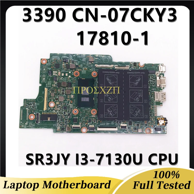 

CN-07CKY3 07CKY3 7CKY3 High Quality Mainboard For DELL 3390 Laptop Motherboard 17810-1 With SR3JY I3-7130U CPU 100% Working Well