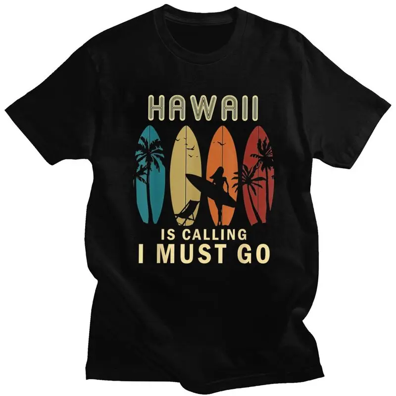 Мужские винтажные летние пляжные подарочные футболки Hawaii Is Calling I Must Go, хлопковые футболки с короткими рукавами, футболка для отдыха, свободная одежда