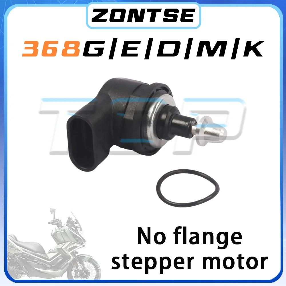 ZONTES 368G/E/K/D/M G/E/K/D/M368 without flange stepper motor 8mm throttle body
