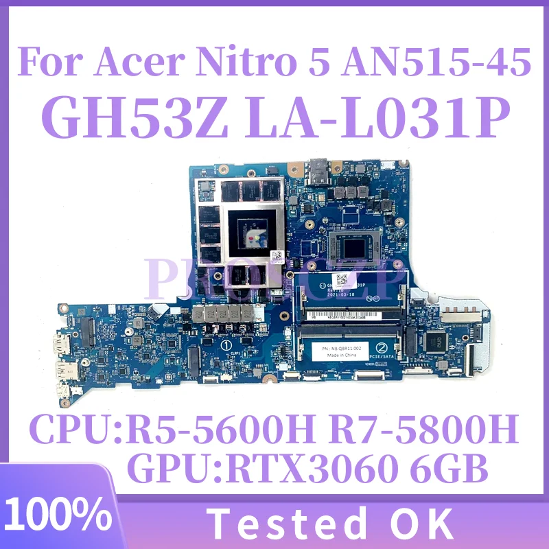

Материнская плата для ноутбука Acer Nitro AN515-45 GH53Z LA-L031P с процессором R5-5600H R7-5800H RTX3060 6 ГБ-GPU NB.QBC11.001 NB.QBC11.002