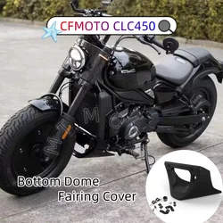 Customized For CFMOTO CLC450 Motorcycle Bottom Dome Fairing Cover ABS Material