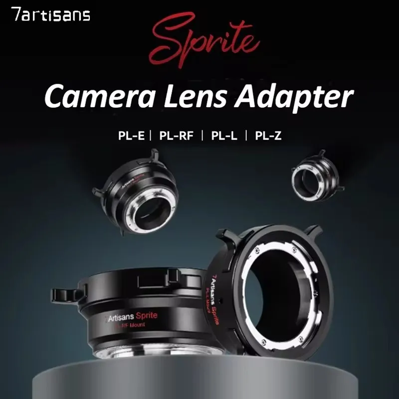 7artisans PL-R PL-Z PL-E PL-L Manual focus lens adapter for PL mount to Canon RF Nikon Z SONY E Cameras Lens Convertor Adapter