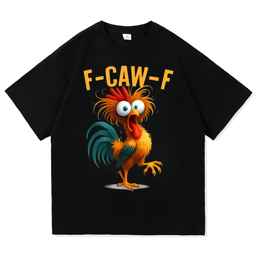 F Caw F Chicken T-Shirts Men Amazing Cotton Tee Shirt Round Neck Short Sleeve T Shirts Clothes