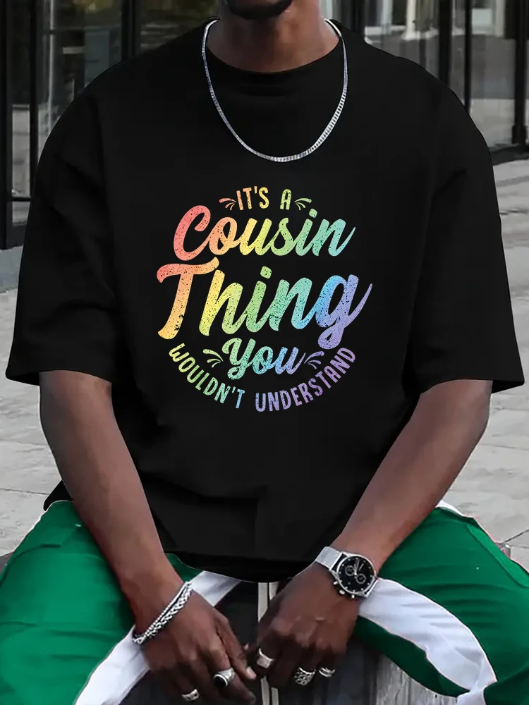 It's A Cousin Thing You rend T-Shirt Men T shirt Tee Tops Feel free mix and match these terms to find the perfect Father's Day