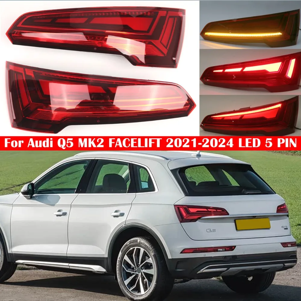 

For Audi Q5 2021 2022 2023 2024 2025 Car Rear Taillights Stop Brake Lamp Turn Signal Light Car Accessories 80A945075B 80A945076B