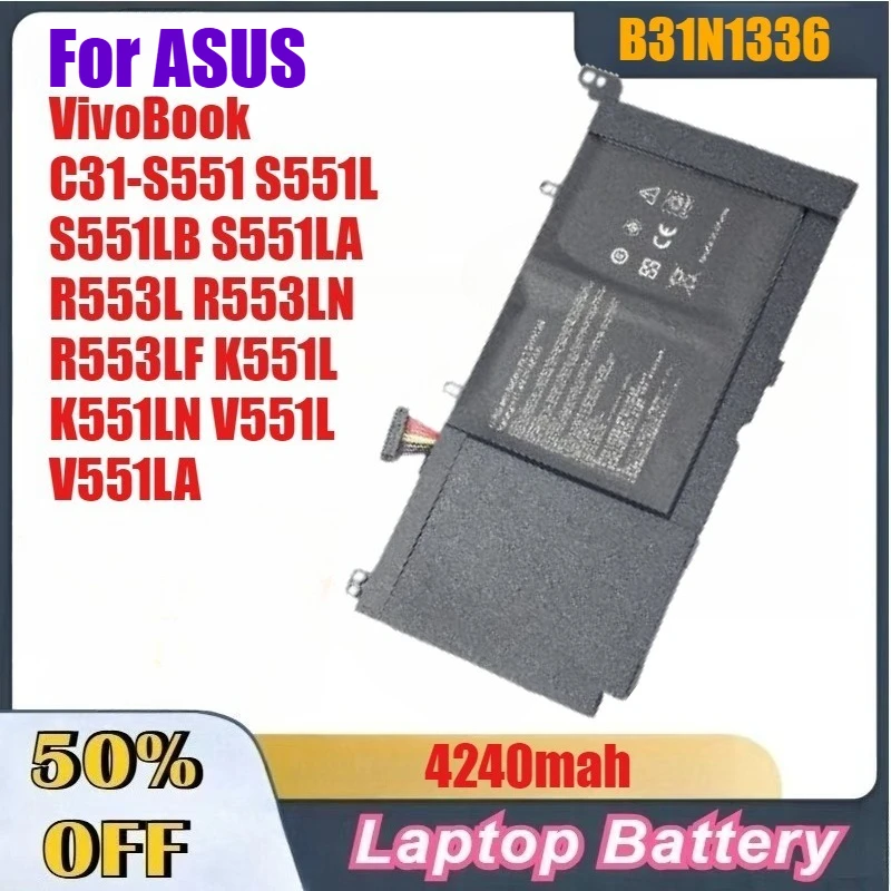 

4240 мАч B31N1336 Аккумулятор для ноутбука ASUS VivoBook C31-S551 S551L S551LB S551LA R553L R553LN R553LF K551L K551LN V551L V551LA