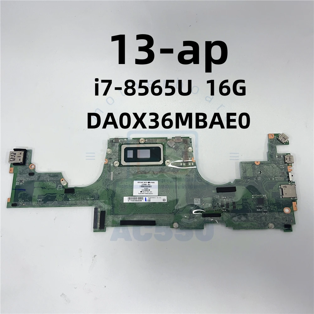 Laptop Motherboard L37638-601 DA0X36MBAE0 For HP X360  13-AP SRFFW i7-8565U  16G text OK