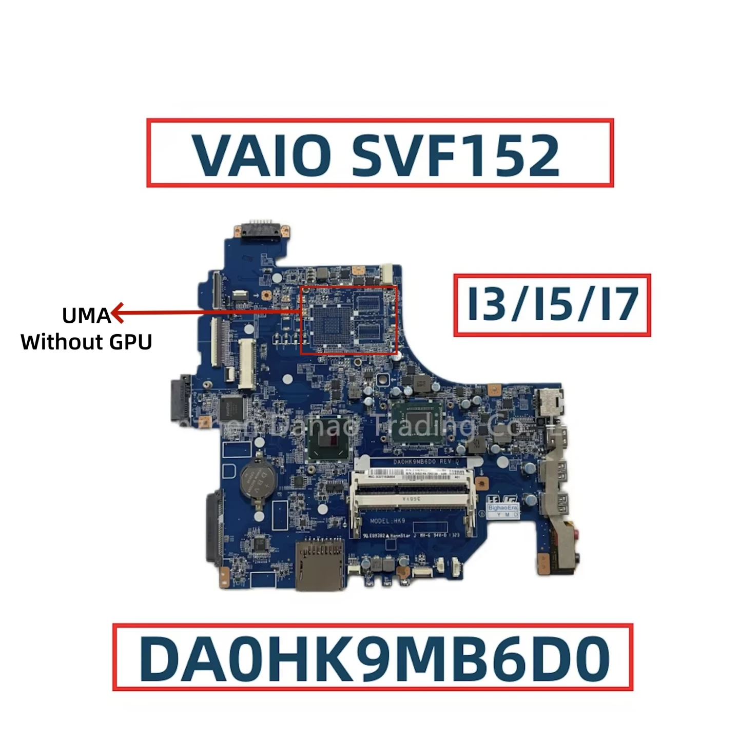 DA0HK9MB6D0 para Sony SVF152A SVF152 placa base para ordenador portátil con 1017U i3-3217U i5-3317U i7-3517U CPU DDR3 UMA A 1945014 Un 1951374 A