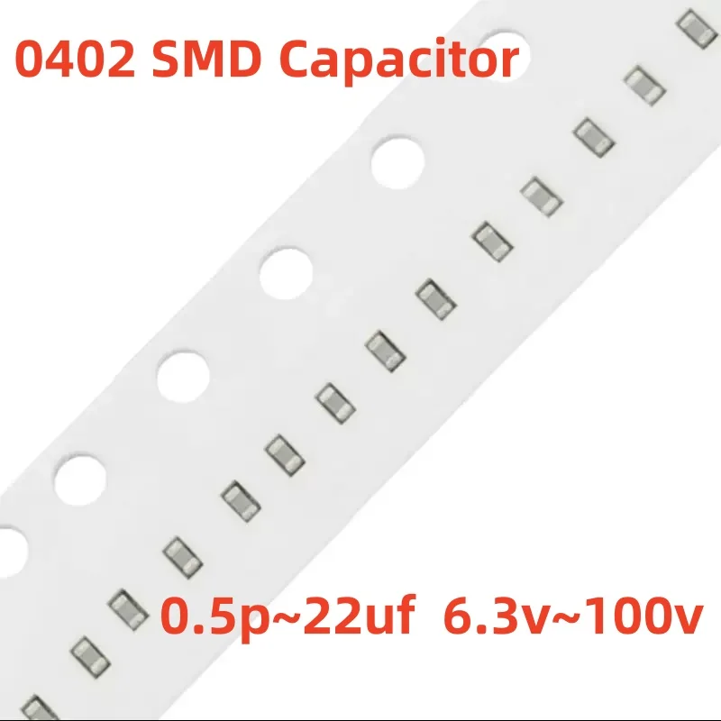 

0402 SMD Capacitor 1PF2.2PF3.3PF4.7PF6.8PF8.2PF10PF220PF330PF470PF680PF1NF22NF47NF10NF100NF0.1UF1UF2.2UF4.7UF10UF22UF102 103 104