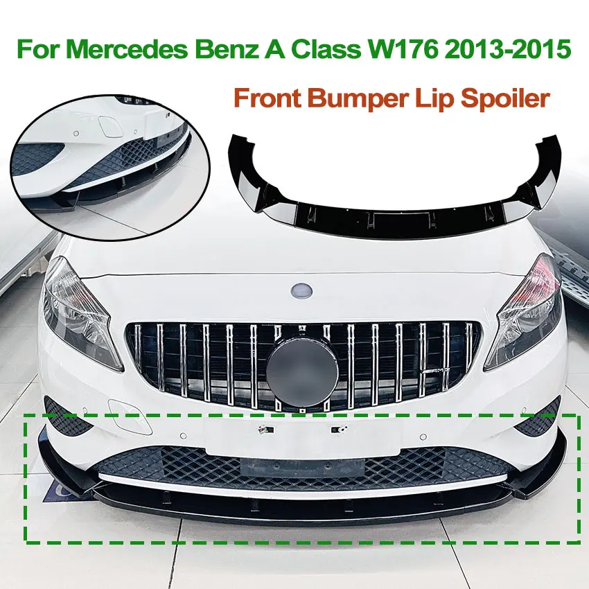 

For Mercedes Benz A-Class W176 2013-2015 Car Front Bumper Lip Spoiler Body Exterior Guard Decoration Modified Auto Accessories