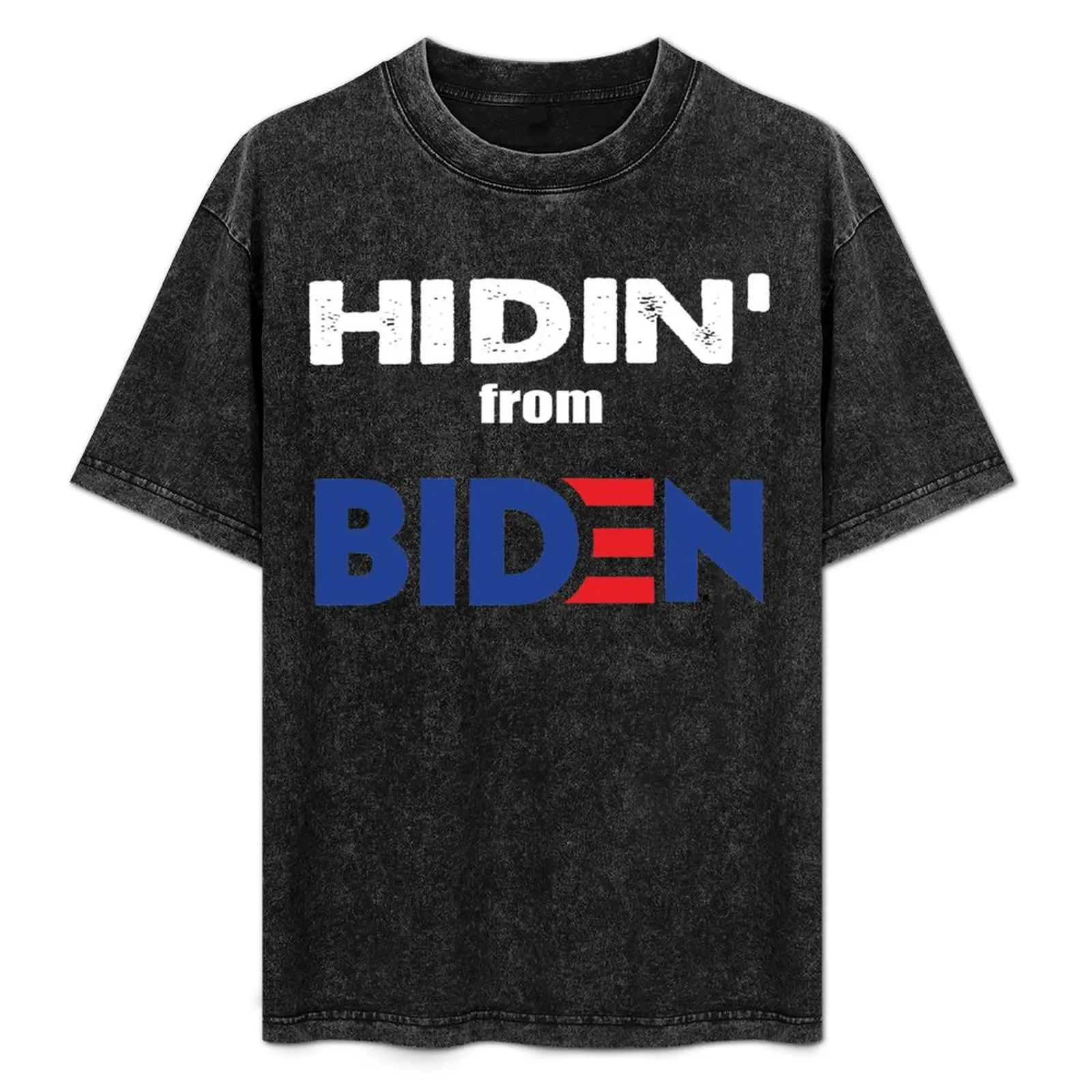 

Hidin From Biden Shirt Biden For President 2020 Anti Biden T-Shirt Work Daily Short Sleeve Top