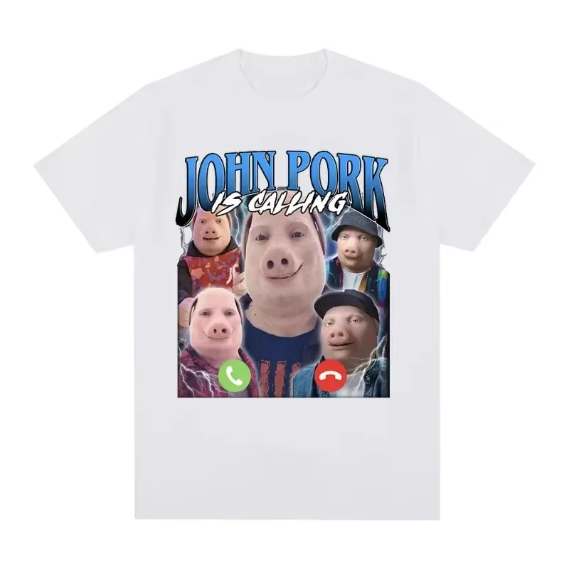 Funny John Pork Is Calling T-Shirt Humor Pig Meme Design Graphic T Shirt Fashion Hip Hop Short Sleeve Fashion T-shirts