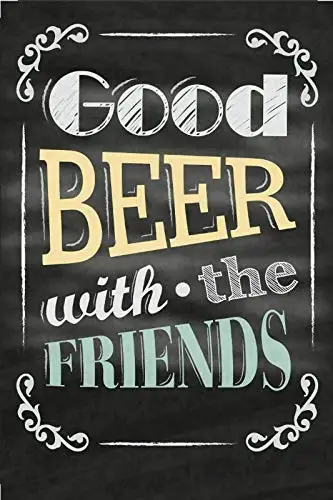 

Good Beer with Friends Metal Tin Sign Retor Wall Decor Tin Sign 8x12 Inch