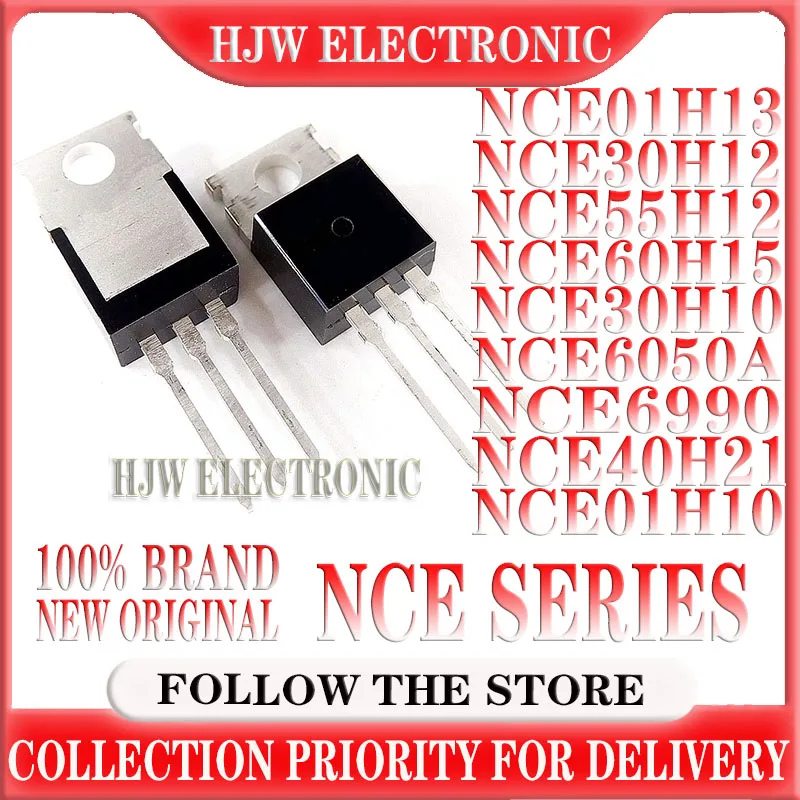 10Pcs NCE01H10 NCE01H11 NCE01H13 NCE30H12 NCE55H12 NCE60H15 NCE75H14 NCE30H10 NCE40H21 NCE6050A NCE6990 TO-220 Original IC