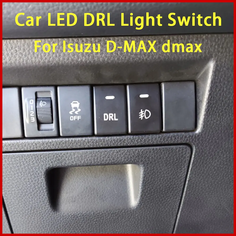 LED Front Fog light Switch Car DRL Music Spotlight Fan Lamp push Button with wire For isuzu dmax D-MAX 2012-2016 MUX accessories