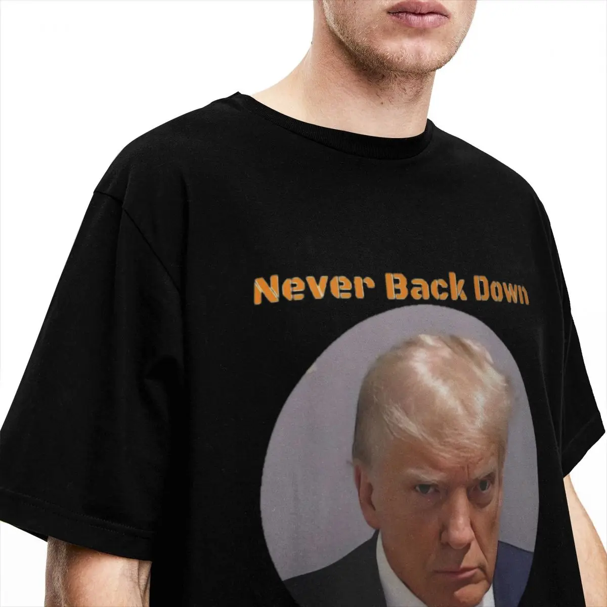 Novelty Trump Never Back Down Never Give Up T-Shirt for Men Women O Neck 100% Cotton Short Sleeve Tees Original Clothing