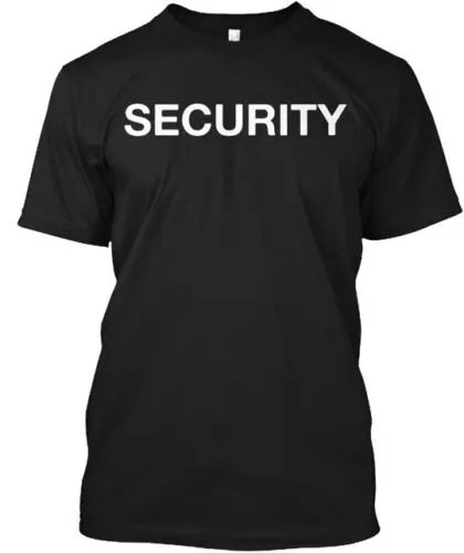 

Security T-Shirt Made in the USA Size S to 5XL