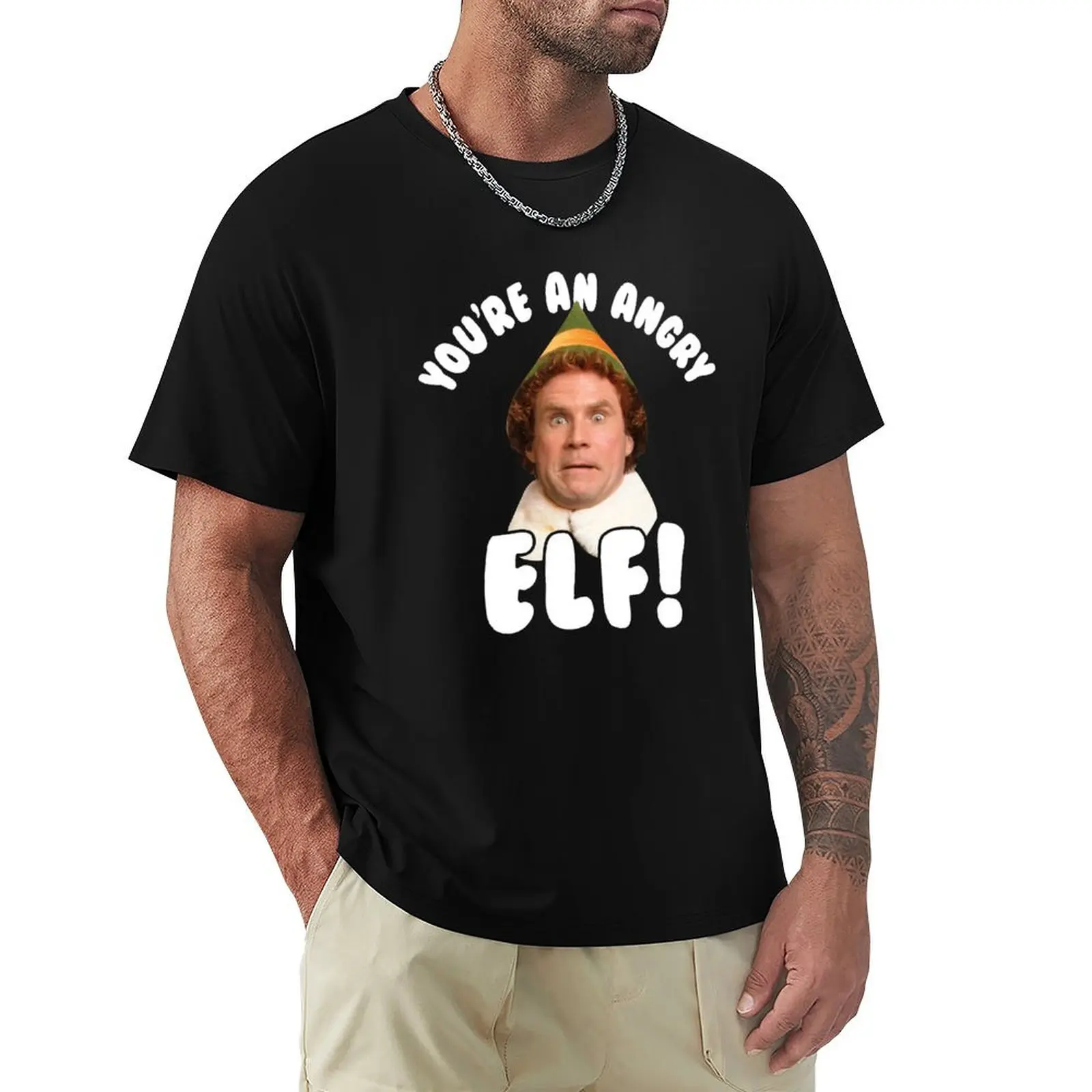 Elf You're An Angry Elf T-Shirt Soft Durable Cotton T-Shirt