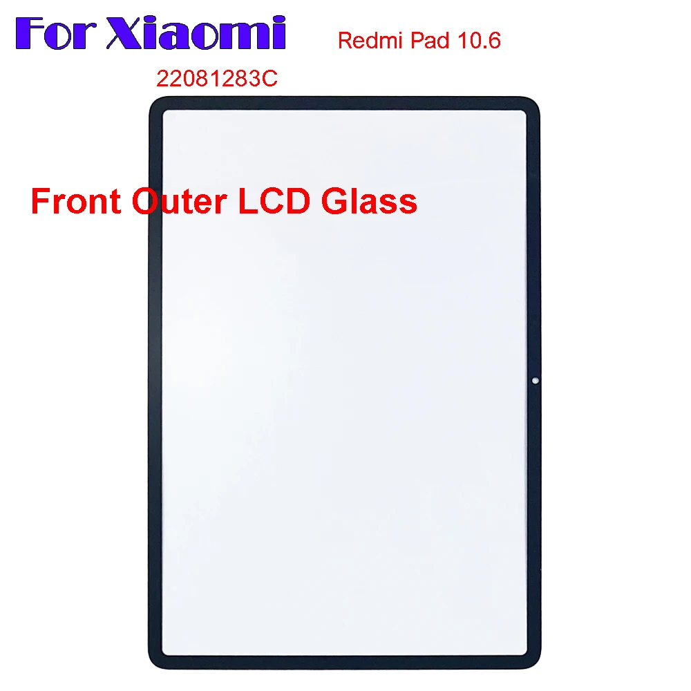 

New For Xiaomi Redmi Pad 10.6 22081283C Touch Screen Panel Tablet Front Outer LCD Glass Lens With OCA