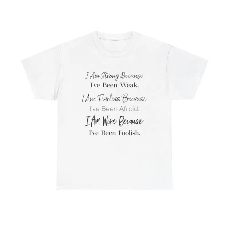 Strong Fearless Wise T Shirt motivational quote resilience growth mindset