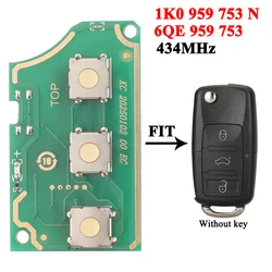 jingyuqin 1K0 959 753 N For VW Golf Jetta Golf Passat Beetle Car Flip Remote Key Circuit Board 6QE 959 753 434Mhz fob 3 Buttons