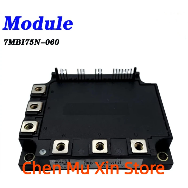 

7MBI75N-060 NEW AND ORIGIANL MODULE