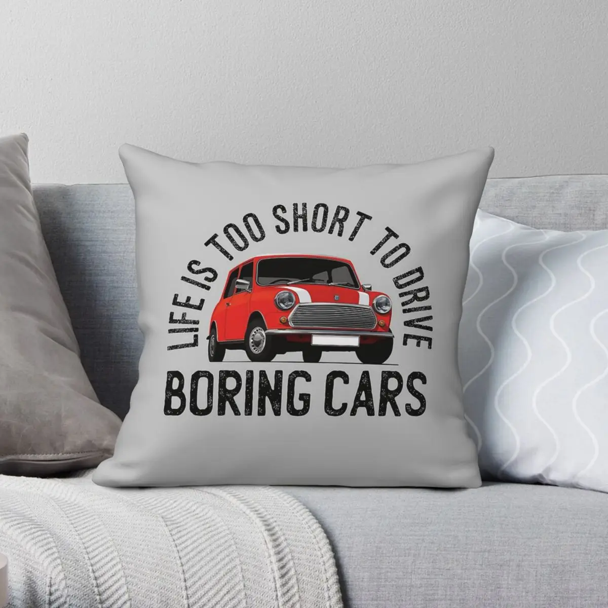 Life Is Too Short To Drive Boring Cars Square Pillowcase Polyester Linen Velvet Creative Decorative Sofa Seater Cushion Cover