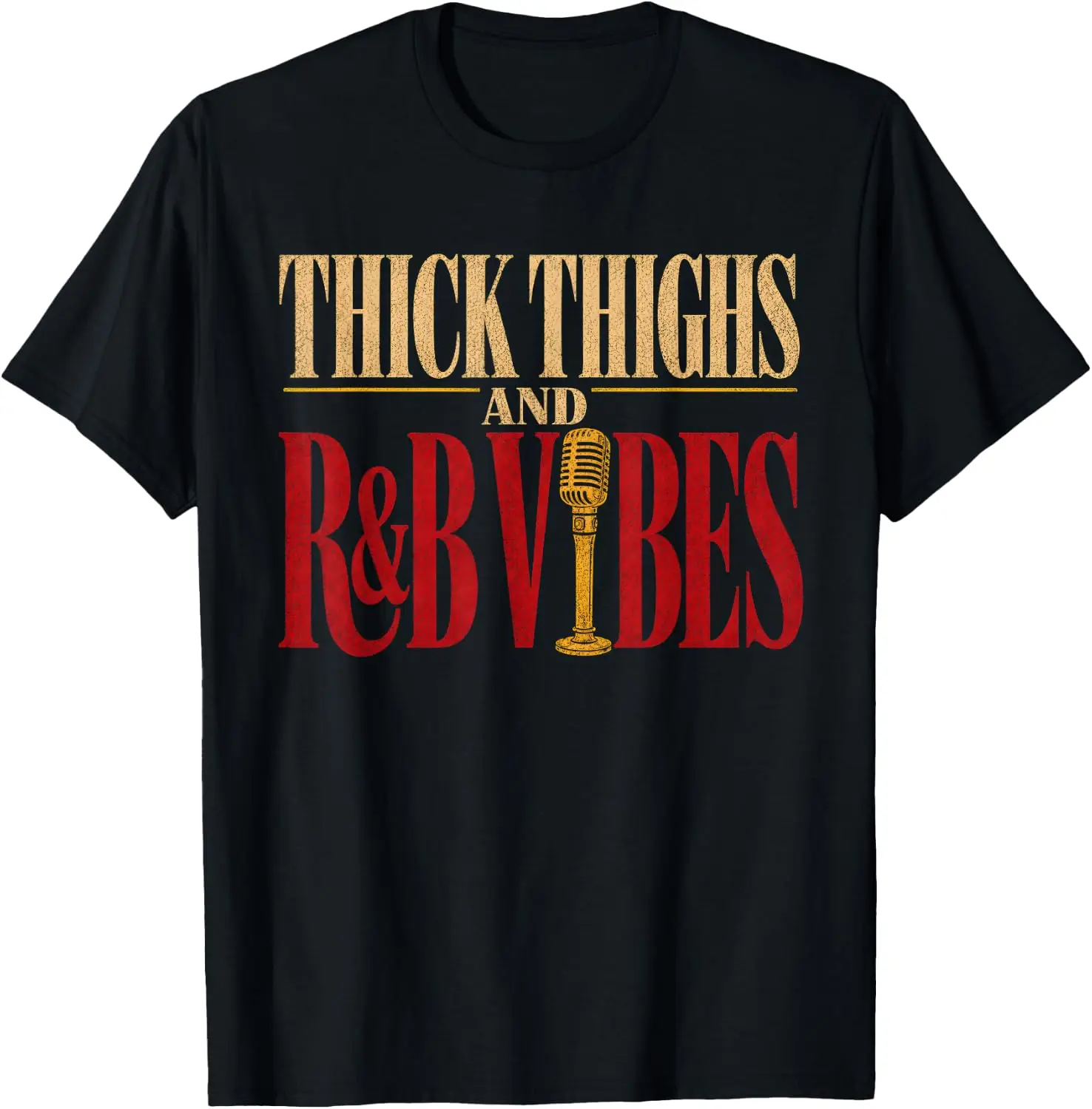 RNB Concert Thick Thighs And R&B Vibes Funny Music Women T-Shirt Unisex Fashion Printed T‑Shirt for Men Women, 100% Cotton Crew Neck Soft Lightweight Anti‑Pilling Tees,fashion printed t‑shirt, unisex graphic tee, , casual gift t‑shirt