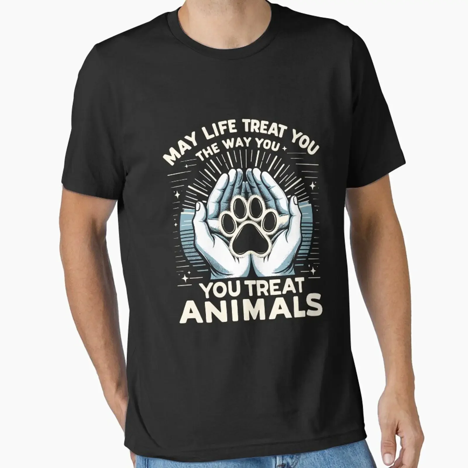 May Life Treat You The Way Animals Essential T Shirt vintage Washed Soft Breathable homme Top For Everyday Wear Comfortable