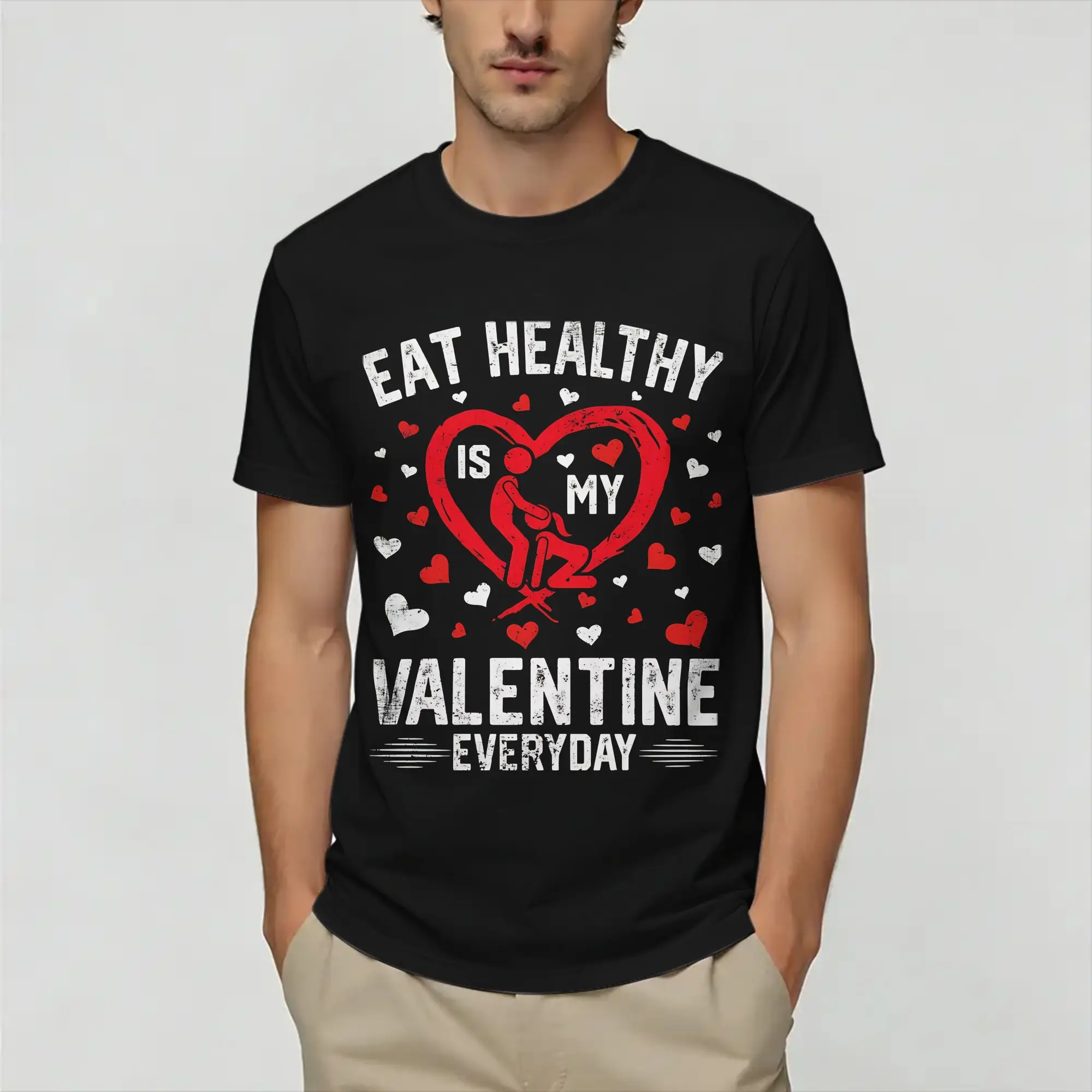 Men Eat Healthy Is My Valentine  T Shirts  100% Cotton Clothing Fashion Short Sleeve Round Neck Tees Party T-Shirts